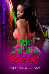 Lovin' a Virginia Bad Girl (ISBN: 9781645563402)