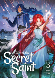 Tale of the Secret Saint (Light Novel) Vol. 3 - Chibi (ISBN: 9781638581819)