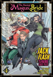 Ancient Magus' Bride: Jack Flash and the Faerie Case Files Vol. 4 - Kore Yamazaki, Mako Oikawa (ISBN: 9781638581703)