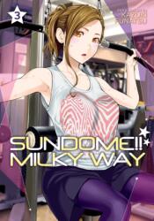 Sundome! ! Milky Way Vol. 3 - Kazuki Funatsu (ISBN: 9781638581253)