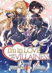 I'm in Love with the Villainess (Light Novel) Vol. 4 - Hanagata (ISBN: 9781638581116)