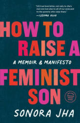How to Raise a Feminist Son - Ijeoma Oluo (ISBN: 9781632174109)
