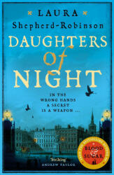 Daughters of Night - Laura Shepherd-Robinson (ISBN: 9781509880843)