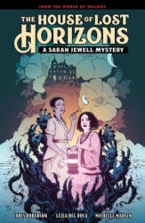 House Of Lost Horizons: A Sarah Jewell Mystery - Chris Roberson, Leila Del Duca (ISBN: 9781506720067)