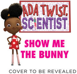 Ada Twist, Scientist: Show Me the Bunny - Gabrielle Meyer (ISBN: 9781419760792)