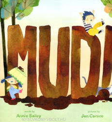 Annie Bailey: Mud! (ISBN: 9781419750977)