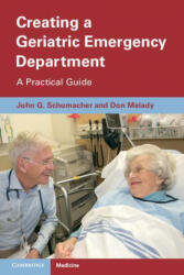Creating a Geriatric Emergency Department - Don Melady (ISBN: 9781009017701)