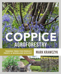 Coppice Agroforestry (ISBN: 9780865719705)