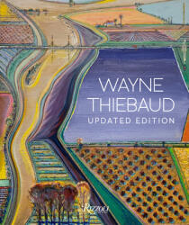 Wayne Thiebaud: Updated Edition (ISBN: 9780847871629)