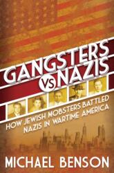 Gangsters vs. Nazis (ISBN: 9780806541792)