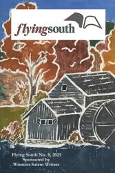 Flying South 2021 (ISBN: 9780578963402)