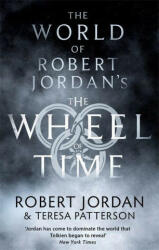The World of Robert Jordan's The Wheel of Time - Robert Jordan, Teresa Patterson (ISBN: 9780356518169)