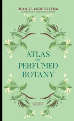 Atlas of Perfumed Botany (ISBN: 9780262046732)