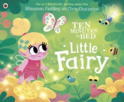Ten Minutes to Bed: Little Fairy - Rhiannon Fielding (ISBN: 9780241545591)