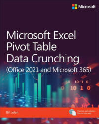 Microsoft Excel Pivot Table Data Crunching (Office 2021 and Microsoft 365) - Bill Jelen (ISBN: 9780137521838)