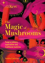Kew - The Magic of Mushrooms (ISBN: 9781787399068)