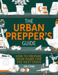 Urban Prepper's Guide (ISBN: 9781787398351)