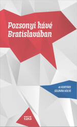 Pozsonyi kávé Bratislavában (2021)