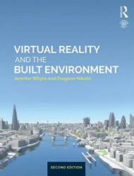 Virtual Reality and the Built Environment - WHYTE (2018)
