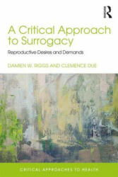 Critical Approach to Surrogacy - RIGGS (2017)
