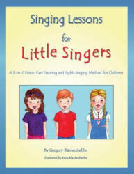 Singing Lessons for Little Singers - Gregory Blankenbehler (ISBN: 9781450530606)