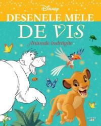 Disney Classic. Desenele mele de vis. Animale indragite (ISBN: 9786060735465)