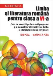 Limba și literatura română pentru clasa a VI-a. Caiet de exerciții pe baza noii programe și a manualelor alternative de limba și literatura română, în vigoare (ISBN: 9786063803772)