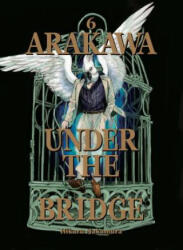 Arakawa Under The Bridge, 6 - Hikaru Nakamura (ISBN: 9781947194458)