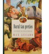 Darul tau pretios - Max Lucado (ISBN: 9786068987385)