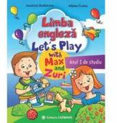 Limba engleza. Anul 1 de studiu. Let’s Play with Max and Zuri - A. Budisteanu, I. Grama (ISBN: 9789731232201)