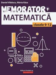 Memorator de matematică pentru clasele IX-XII (ISBN: 9789734728961)