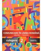Comunicare in limba romana. Culegere pentru clasa a 2-a - Adina Micu (ISBN: 9786068616490)