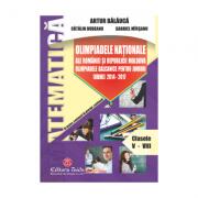 Olimpiadele Nationale ale Romaniei si Republicii Moldova. Olimpiadele Balcanice pentru Juniori 2014-2017. Clasele 5-8 - Artur Balauca (ISBN: 9786065143784)