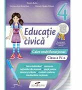 Caiet multifunctional pentru clasa a IV-a. Educatie civica - Daniela Barbu (ISBN: 9786065283077)