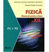 Fizica. Manual. F1 + F2. Clasa a 12-a - Daniel Ovidiu Crocnan (ISBN: 9789736493683)