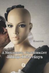 A Neologicista Világkormány -B-i-b-l-i-á-j-a- Kiáltványa (2020)