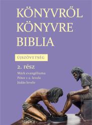 Könyvről könyvre Biblia Újszövetség 2. rész (ISBN: 9786158033572)