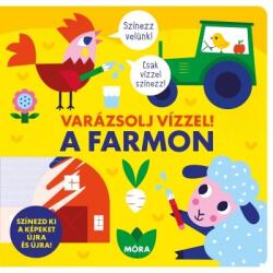 Varázsolj vízzel! - A farmon (ISBN: 9789634867739)