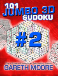 101 Jumbo 3D Sudoku Volume 2 - Gareth Moore (ISBN: 9781503022218)