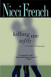 Killing Me Softly (ISBN: 9780446696883)