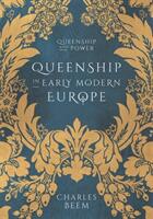 Queenship in Early Modern Europe (ISBN: 9781137005083)