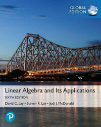Linear Algebra and Its Applications, Global Edition - David Lay, Steven Lay, Judi McDonald (ISBN: 9781292351216)