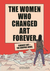 Women Who Changed Art Forever - Eva Rossetti (ISBN: 9781913947002)