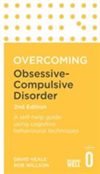 Overcoming Obsessive Compulsive Disorder, 2nd Edition (ISBN: 9781472136015)
