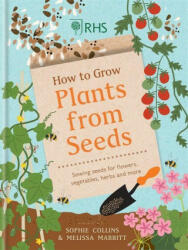 RHS How to Grow Plants from Seeds - Sophie Collins (ISBN: 9781784727628)