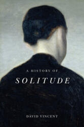 A History of Solitude (ISBN: 9781509536597)