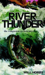River Thunder - Will Hobbs (ISBN: 9780440226819)