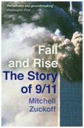 Fall and Rise: The Story of 9/11 - Mitchell Zuckoff (ISBN: 9780008342111)
