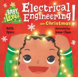 Bebelușul iubește ingineria electrică de Crăciun! (ISBN: 9781623541910)