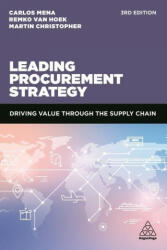 Leading Procurement Strategy - Remko Van Hoek, Martin Christopher (ISBN: 9781398601581)